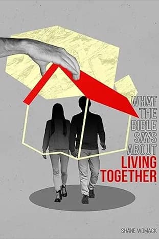 What the Bible Says About Living Together book cover